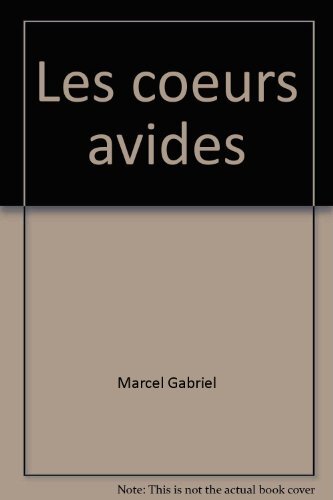 Les coeurs avides