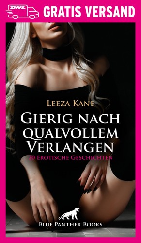 Gierig nach qualvollem